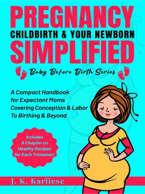 cover image of Pregnancy Childbirth & Your Newborn Simplified